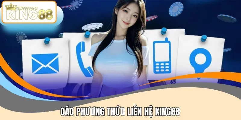Phương thức liên hệ KING88